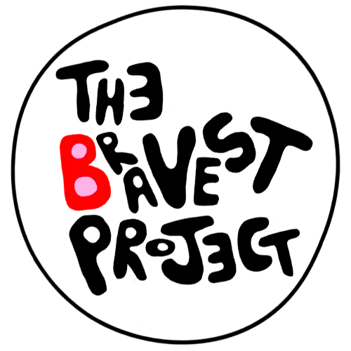 The Bravest Project