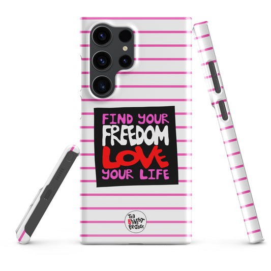 Find Your Freedom Love Your Life Snap case for Samsung®