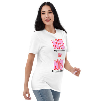 No Expectations No Disappointments Unisex t-shirt - Pink on White