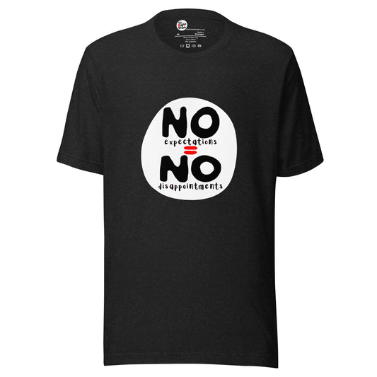 No Expectations No Disappointments Graphic Tee - Available in Black and Grey