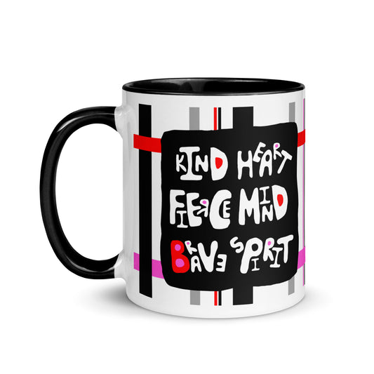 Front of Kind Fierce Brave Ceramic Mug with white colour under black, red, Pink and Grey lines with a black square on top that says Kind Heart Fierce Mind Brave Spirit, original artwork by The Bravest Project for women Men Valentines Birthday Special Gift